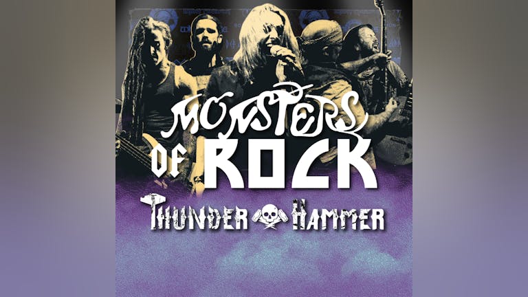 Monsters Of Rock - Thunder Hammer LIVE