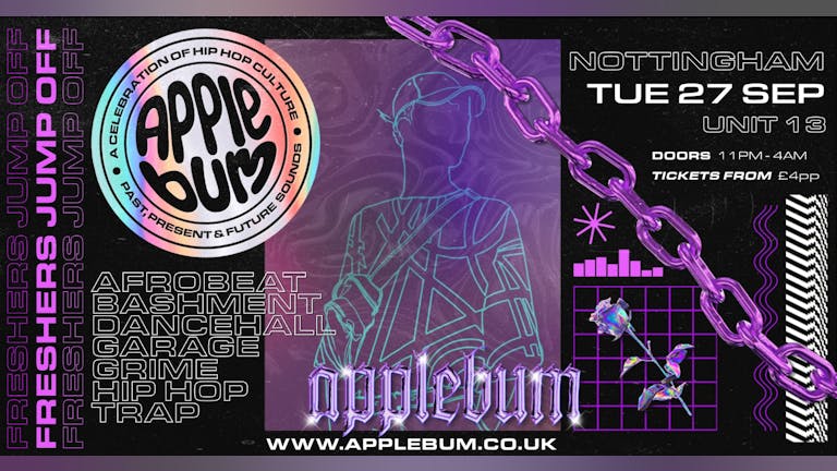 Applebum / Nottingham / Unit 13 / Hip Hop Freshers Jump Off