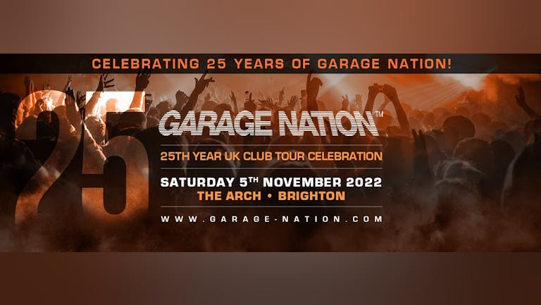 Garage Nation Brighton - 25th Year UK Tour