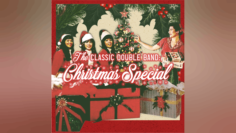 Christmas Special - The Classic Double Band - LIVE