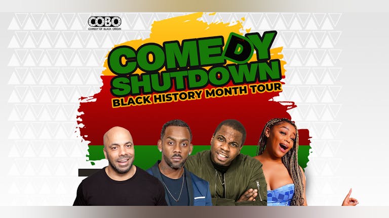 COBO : Comedy Shutdown Black History Month Special - Leeds