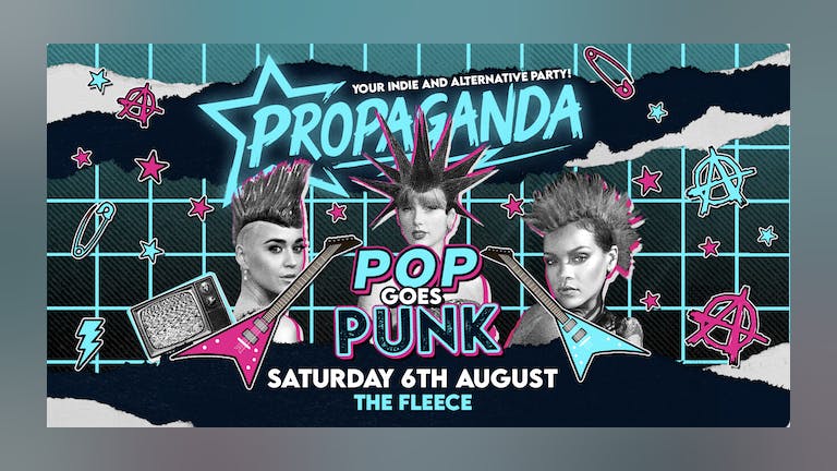 TONIGHT! Propaganda Bristol - Pop Goes Punk!