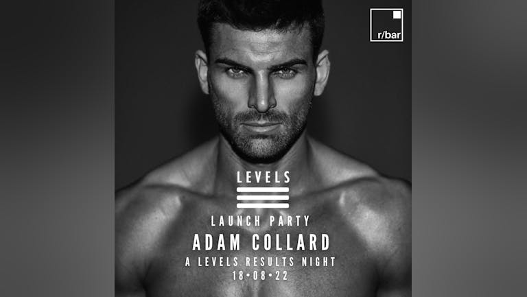 Levels launch party.  Hosted by love islands Adam Collard. A level results night august 18th