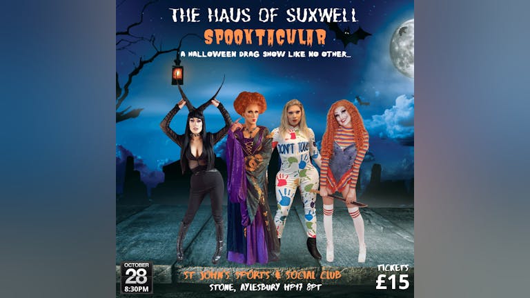 The Haus Of Suxwell Spooktacular - A Halloween Drag Show Like No Other