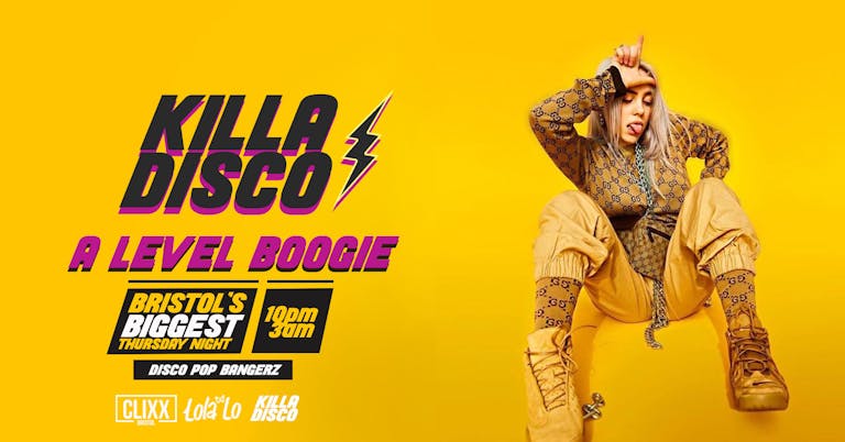 KILLA DISCO  | A-Level Boogie -  Killa Tunes + Killa Drinks // A-Level Results night 2022