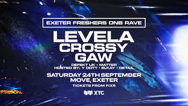 Exeter DNB Freshers Rave: Levela, Crossy, Gaw + More