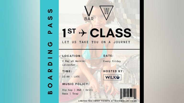  1st Class Fridays  -  12th August @VbarWaikiki