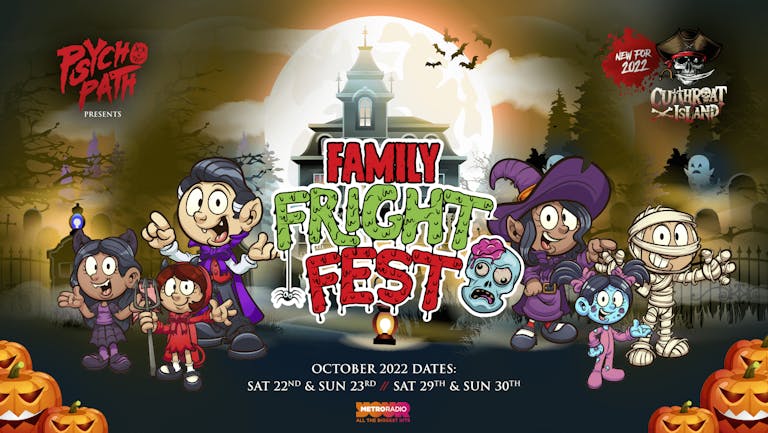 Family Fright Fest - Oct 22nd