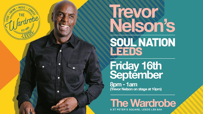 Trevor Nelson Soul Nation LEEDS