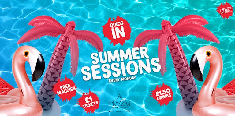 QUIDS IN / Summer Sessions -  £1 Tickets