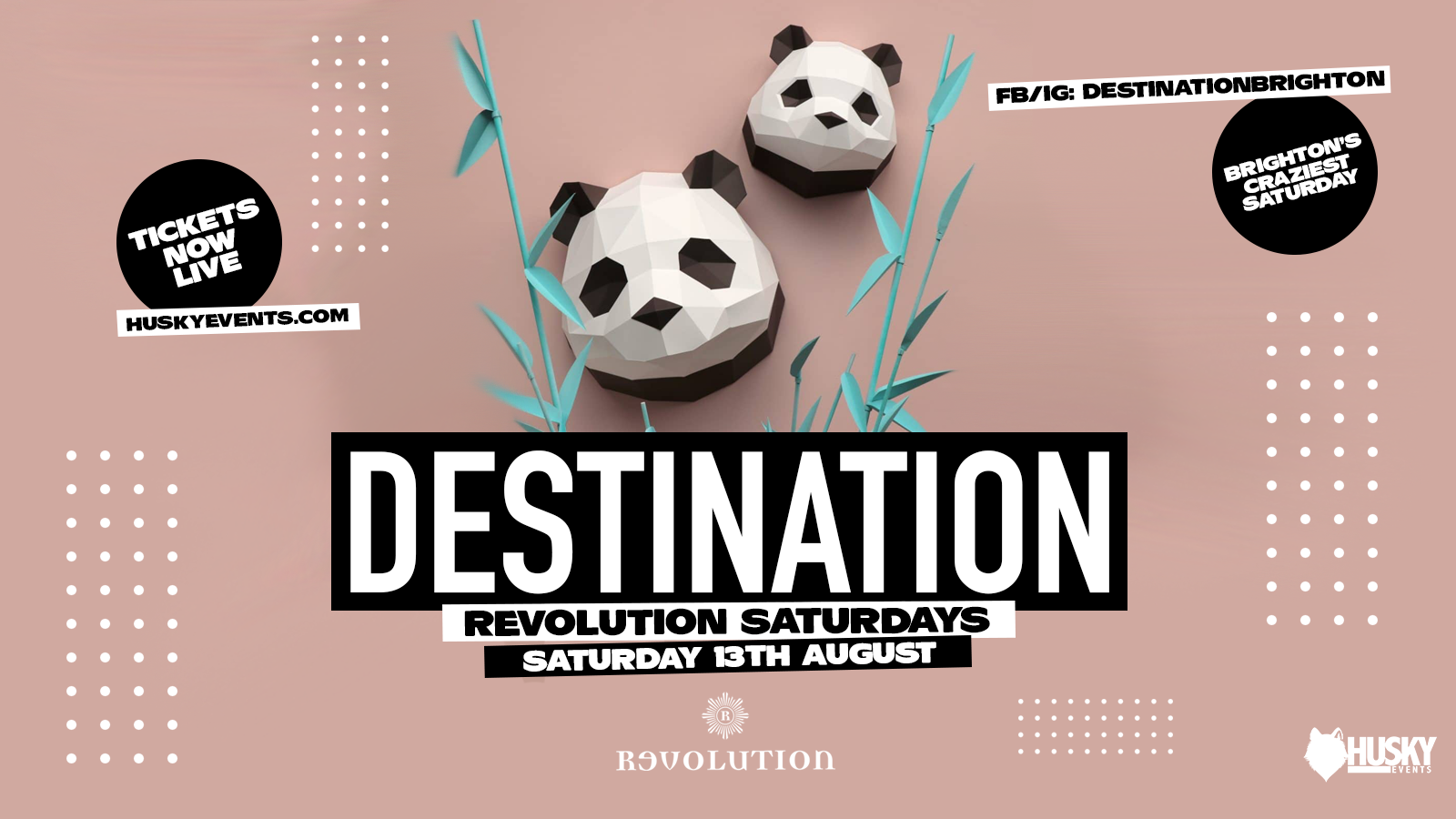 Destination x Revolution Saturdays ➤ LED & VIP ➤ 13.08.22