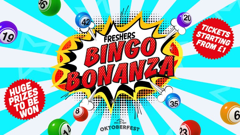  BINGO BONANZA! | NEWCASTLE & NORTHUMBRIA | OKTOBERFEST | FRESHERS | 17th OCTOBER