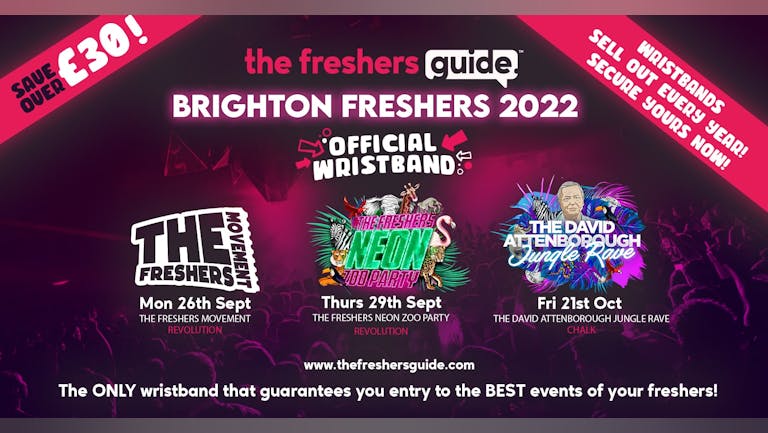 Brighton & Sussex Freshers Guide Wristband Bundle 2022 | The OFFICIAL & BIGGEST Events of Brighton & Sussex Freshers Week! Brighton & Sussex Freshers 2022 - LAST 100 WRISTBANDS REMAINING!