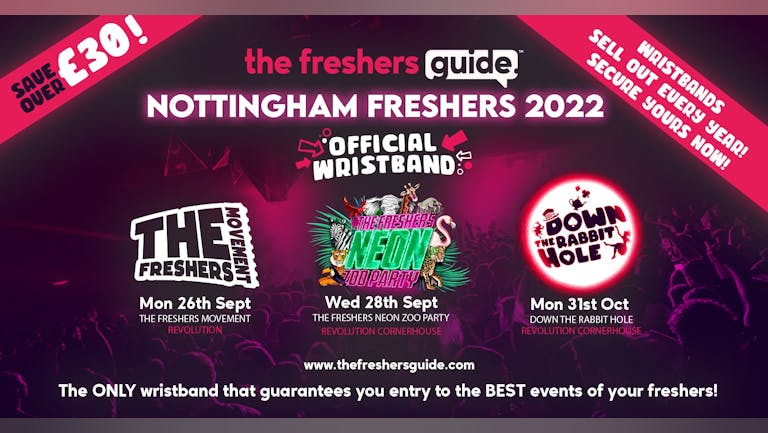 Nottingham Freshers Guide Wristband Bundle 2022 | The OFFICIAL & BIGGEST Events of Nottingham Freshers Week! Nottingham Freshers 2022 - LAST 100 WRISTBANDS REMAINING!