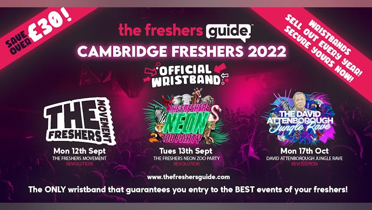 Cambridge Freshers Guide Wristband Bundle 2022 | The OFFICIAL & BIGGEST Events of Cambridge Freshers Week! Cambridge Freshers 2022 - LAST 100 WRISTBANDS REMAINING!
