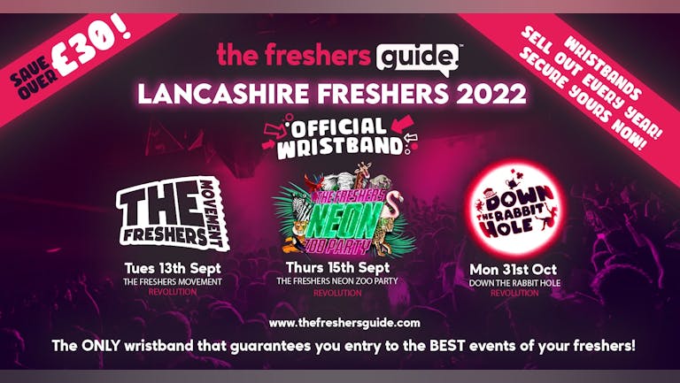 Lancashire Freshers Guide Wristband Bundle 2022 | The OFFICIAL & BIGGEST Events of Lancashire Freshers Week! Lancashire Freshers 2022 - LAST 100 WRISTBANDS REMAINING!