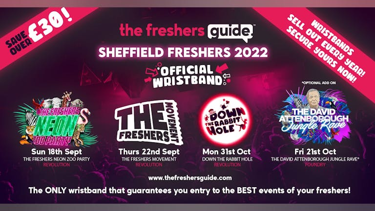 Sheffield Freshers Guide Wristband Bundle 2022 | The OFFICIAL & BIGGEST Events of Sheffield Freshers Week! Sheffield Freshers 2022 - LAST 100 WRISTBANDS REMAINING!