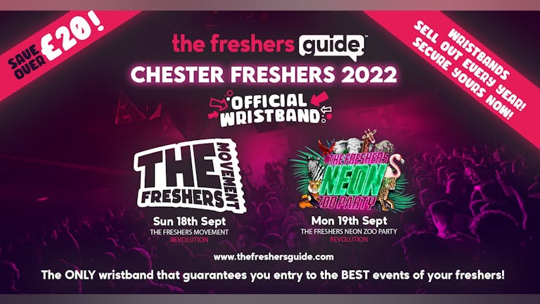Chester Freshers Guide Wristband Bundle 2022 | The OFFICIAL & BIGGEST Events of Chester Freshers Week! Chester Freshers 2022 - LAST 100 WRISTBANDS REMAINING!