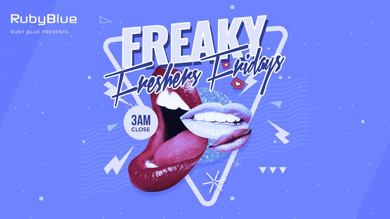 FRESHERS WEEK - Freaky Friday @ Ruby Blue