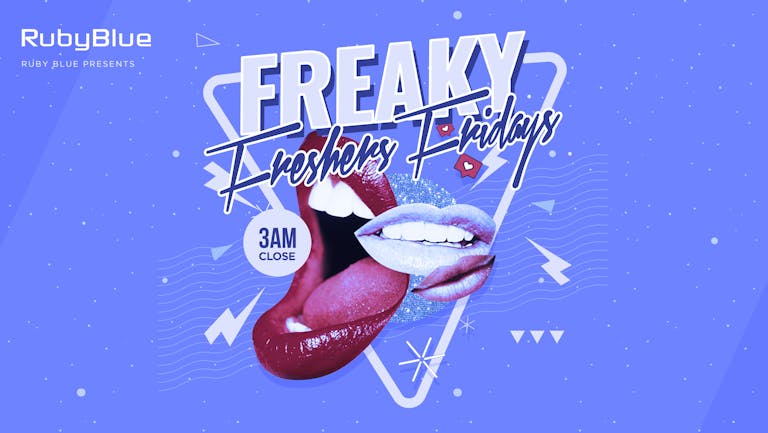 FRESHERS WEEK - Freaky Friday @ Ruby Blue