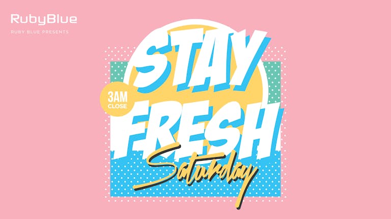 FRESHERS WEEK -Stay Out Saturdays