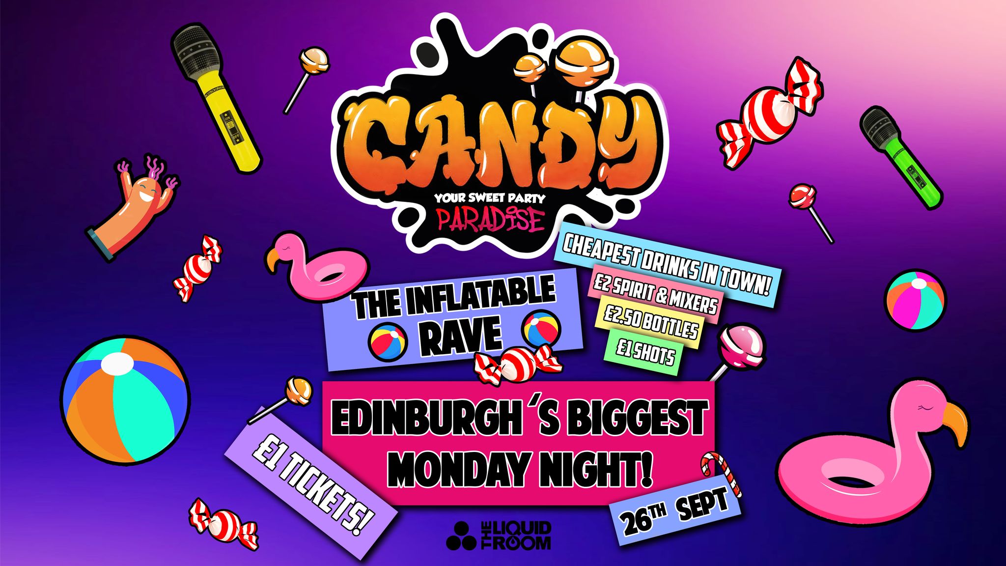 Candy Edinburgh 🍭 The Inflatable Rave! Your Sweet Party Paradise ...