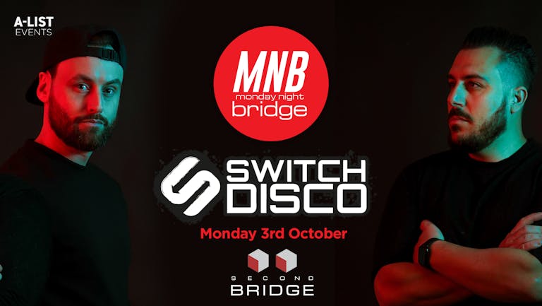 Welcome To MNB Week 1 Ft Switch Disco DJs + BIG JOHN (BOSH) LIVE PA.