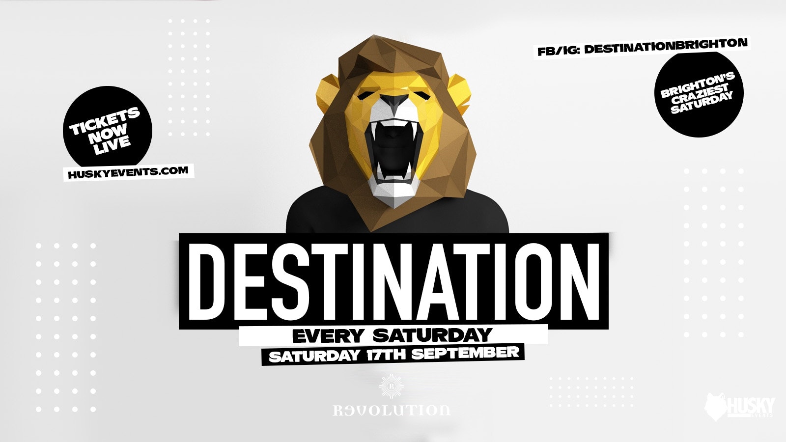 Destination x Revolution Saturdays ➤ Brighton’s Craziest Saturday Night ➤ 17.09.22