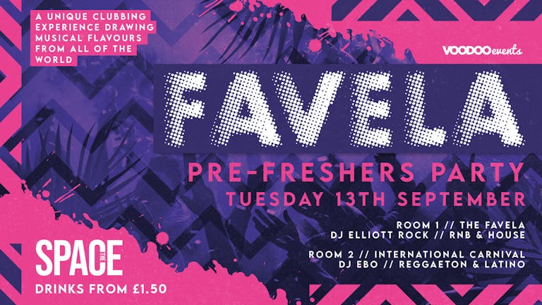 Favela Tuesdays at Space - Pre Freshers 13th September 