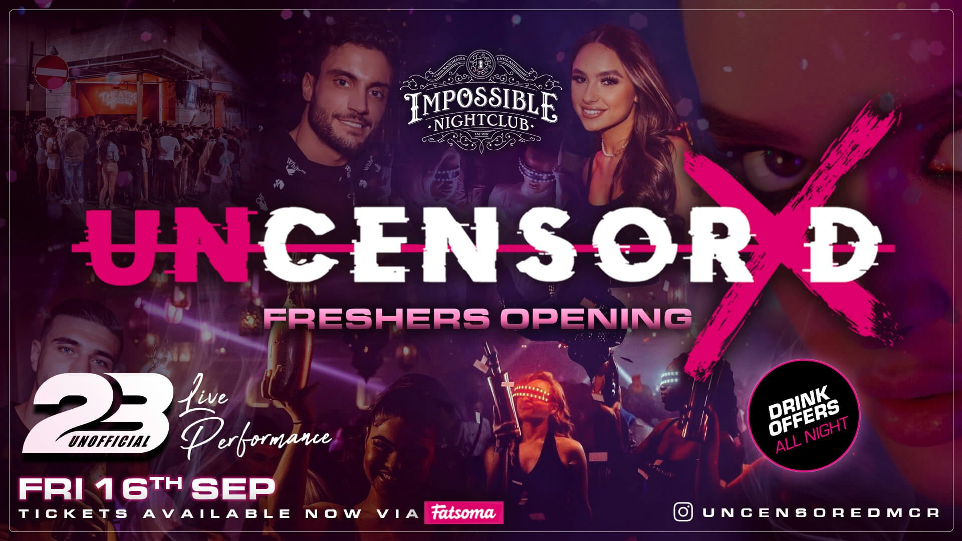 UNCENSORED FRIDAYS 🔞 IMPOSSIBLE !! FRESHERS OPENING ❌ MCR’s Hottest & Biggest Friday 🏆