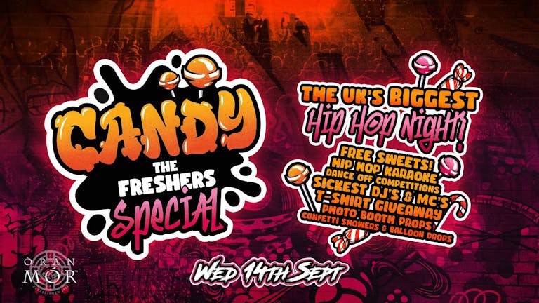 CANDY 🍭 The Freshers Special - The UK's BIGGEST Hip Hop Night - Glasgow