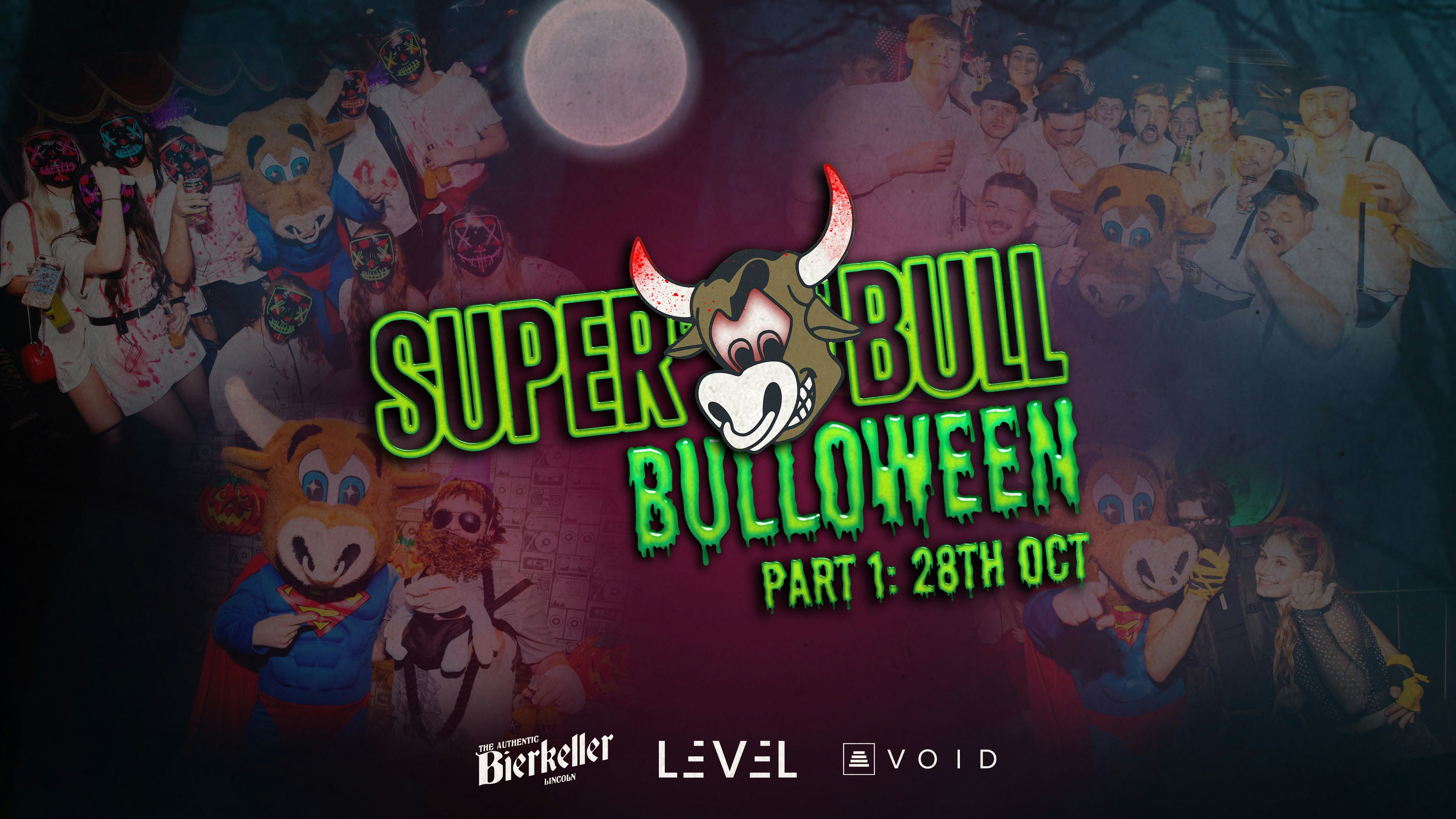 THE SUPERBULL PRESENTS BULLOWEEN PART 1 – SPACES ON THE DOOR FROM 22:00PM