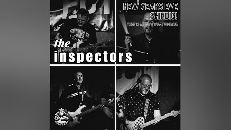 NEW YEARS EVE SHINDIG with THE INSPECTORS!