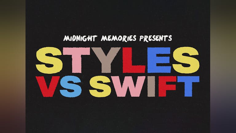 Midnight Memories: Styles vs. Swift - Leeds Round 2
