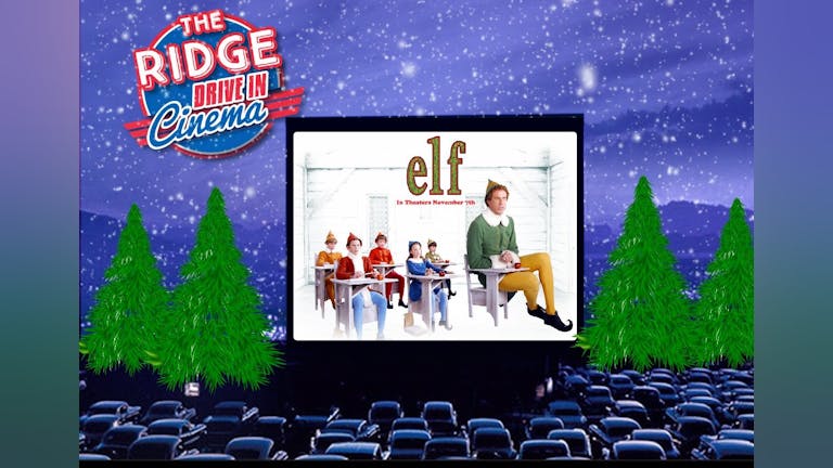 The Drive In: Elf