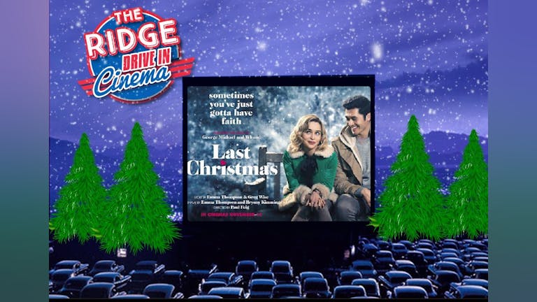 The Drive In: Last Christmas