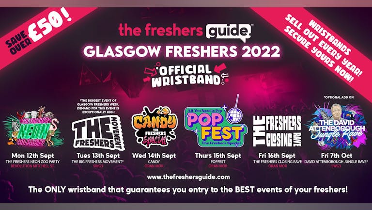 Glasgow Freshers Guide Wristband Bundle 2022 | The OFFICIAL & BIGGEST Events of Glasgow Freshers Week! Glasgow Freshers 2022 - LAST 50 WRISTBANDS REMAINING!