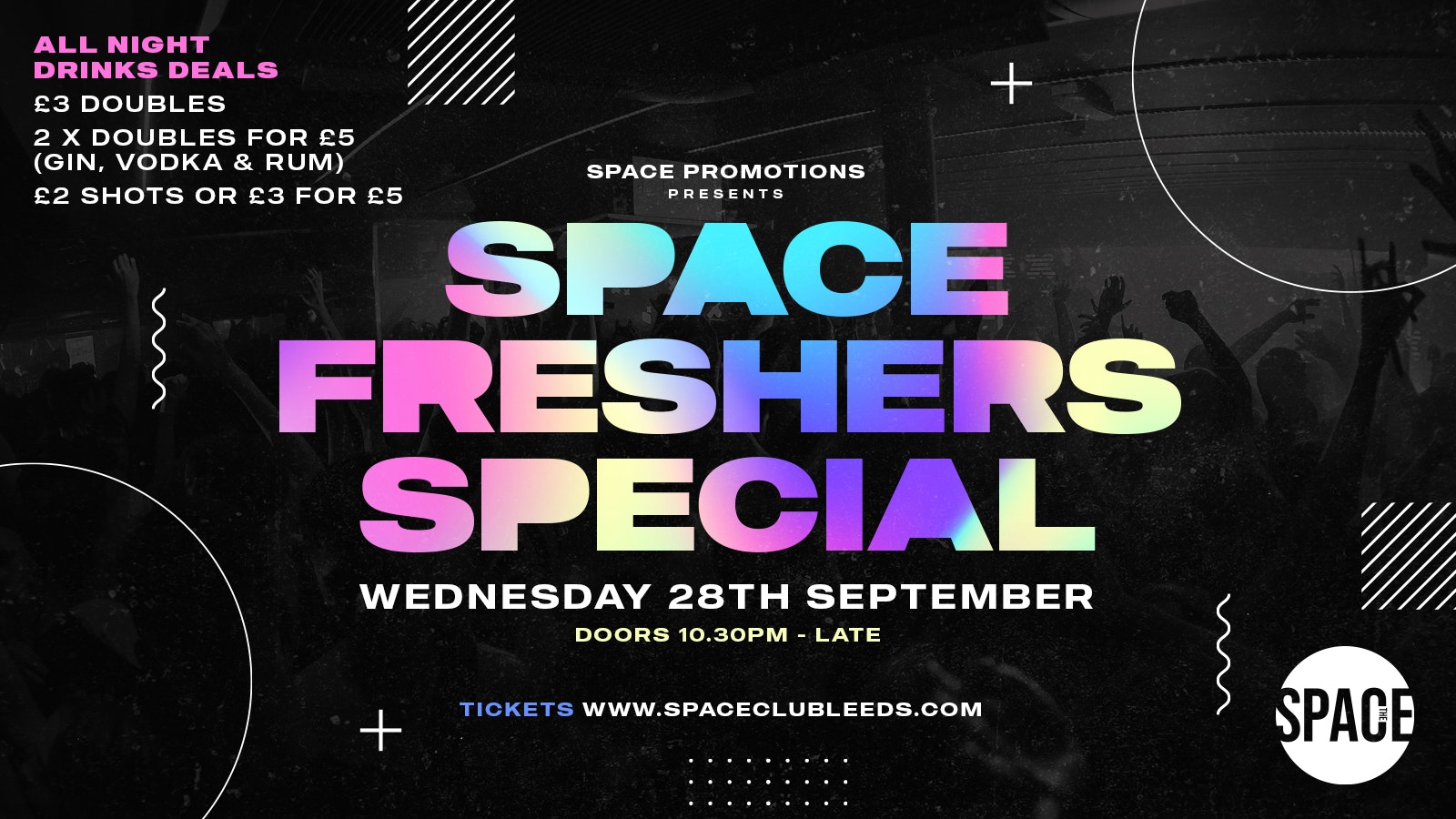 Space Nightclub Presents – Space Freshers Special – 28th September