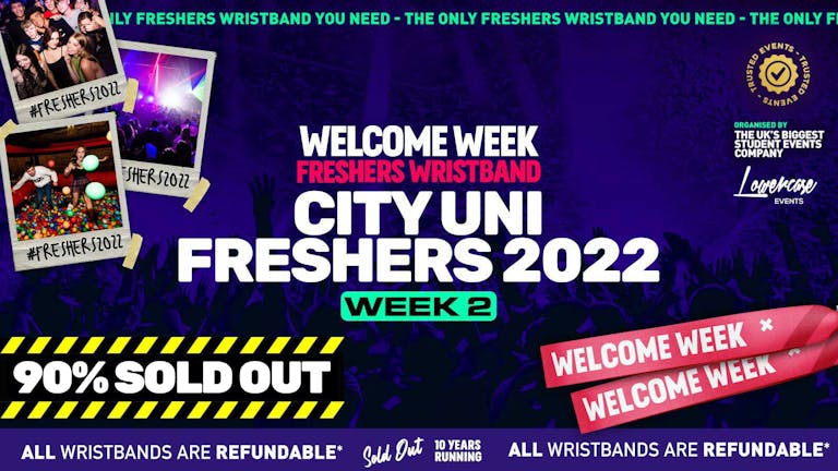 City University Freshers 2022 - London Freshers Week 2022 - [Welcome Week] - LESS THAN 75 LEFT ⚠️