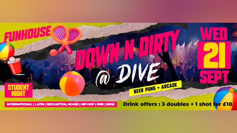 Down n Dirty at Dive | FRESHERS PARTY |  