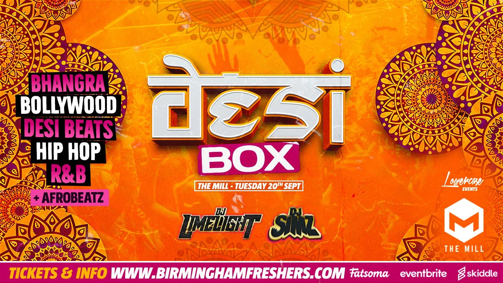 [TONIGHT – FINAL 100 TICKETS] – Desi Box – Birmingham’s BIGGEST Desi Freshers Party ft DJ Limelight & DJ Simz | Birmingham Freshers 2022