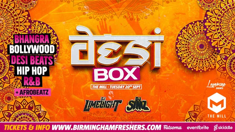 [TONIGHT - FINAL 100 TICKETS] - Desi Box - Birmingham's BIGGEST Desi Freshers Party ft DJ Limelight & DJ Simz | Birmingham Freshers 2022 