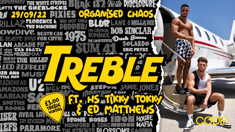 Treble - Ft. HS Tikky Tokky & Ed Matthews - Thursdays at Code