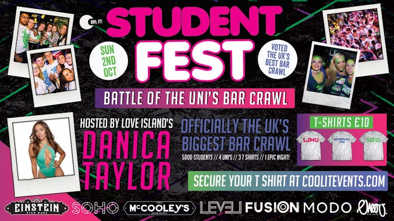 Student Fest hosted by DANICA TAYLOR: The UK's Biggest Bar Crawl - Battle Of The Uni's 2022