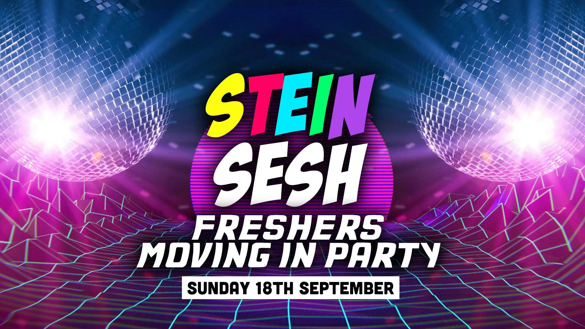 Stein Sesh | Freshers Opening Party | 18.09 [FINAL 70 TICKETS]