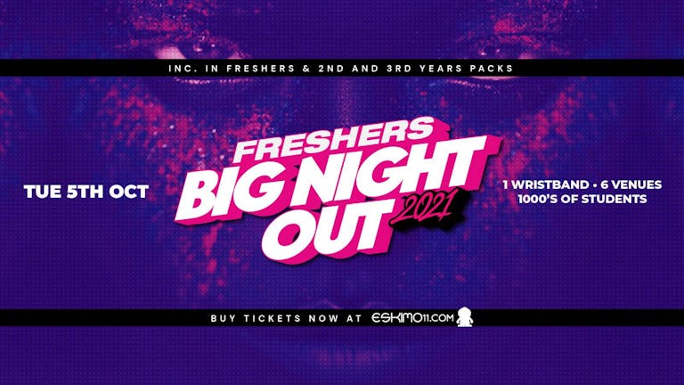 Big Night Out Pubcrawl - Free in Freshers Packs 