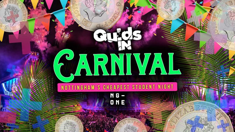 Quids In Carnival [Indoor Festival] [£1 ENTRY TICKETS]