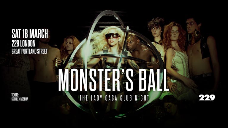  Monster's Ball: The Lady Gaga Club Night (London)
