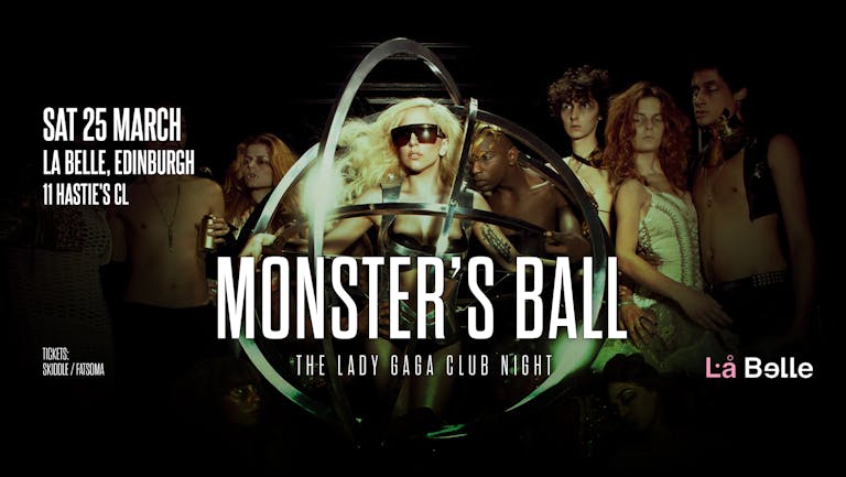 Monster's Ball: The Lady Gaga Club Night (Edinburgh)