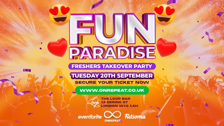LONDON FRESHERS: FUN PARADISE WELCOME PARTY